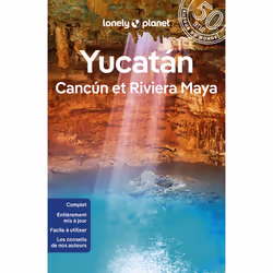 ISBN Yucatan, Cancun et Riviera Maya 2ed : Le livre de Lonely Planet, Voyage, 288 pages