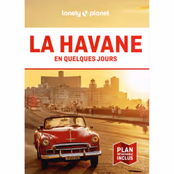 ISBN La Havane En quelques jours 3ed : Le livre de Lonely Planet, Voyage, 160 pages