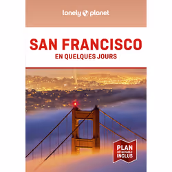 ISBN San Francisco En quelques jours 6ed : Le livre de Lonely Planet, Voyage, 216 pages