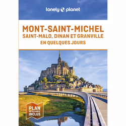 ISBN Mont-Saint-Michel, Saint-Malo, Dinan et Granville En quelques jours 1ed : Le livre de Lonely Planet, Voyage, 176 pages