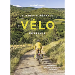 ISBN Voyages itinérants à vélo en France - 50 parcours pour partir de 2 jours à 2 semaines : Le livre de Lonely Planet, Voyag ...