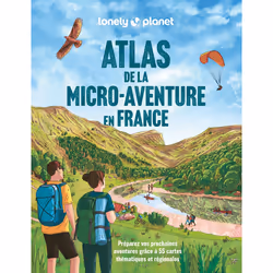 ISBN Atlas de la micro-aventure en France - Préparez vos prochaines aventures grâce à 55 cartes thématiques et régionales : L ...