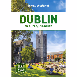 ISBN Dublin En quelques jours 6ed : Le livre de Lonely Planet, Voyage, 168 pages