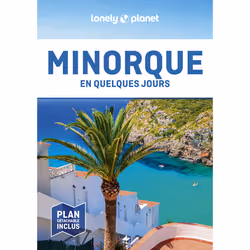 ISBN Minorque En quelques jours 3ed : Le livre de Lonely Planet, Voyage, 176 pages