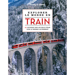ISBN Explorer le monde en train : Le livre de Lonely Planet