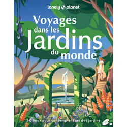 ISBN Voyages dans les jardins du monde - 60 lieux pour contempler l'art des jardins : Le livre de Lonely Planet