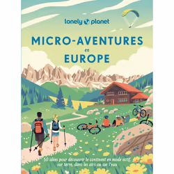 ISBN Micro-aventures en Europe : Le livre de Lonely Planet, Voyage, 328 pages