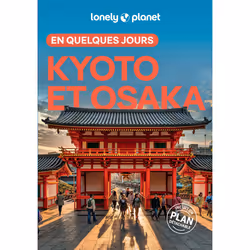 ISBN Kyoto et Osaka En quelques jours 4ed : Le livre de Lonely Planet, Voyage, 200 pages