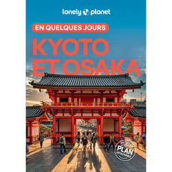 ISBN Kyoto et Osaka En quelques jours 4ed : Le livre de Lonely Planet