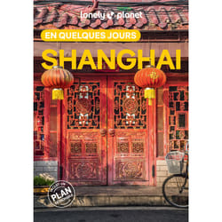 ISBN Shanghai En quelques jours 5ed : Le livre de Lonely Planet