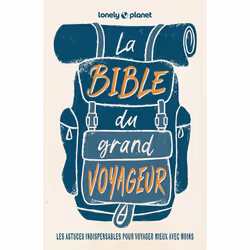 ISBN La bible du grand voyageur 6ed : Le livre de Lonely Planet, Voyage, 488 pages