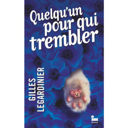 ISBN Quelqu'un pour qui trembler : Le livre de Gilles Legardinier
