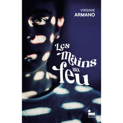 ISBN Les mains au feu : Le livre de Virginie Armano