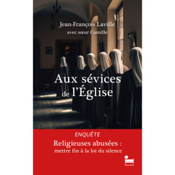 ISBN Aux sévices de l'Église : Le livre de Jean-François Laville, Soeur Camille