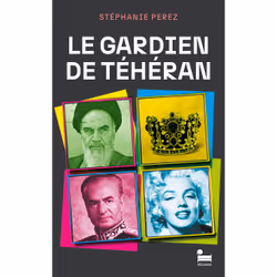 ISBN Le gardien de Téhéran : Le livre de Stéphanie Perez, Roman, 240 pages