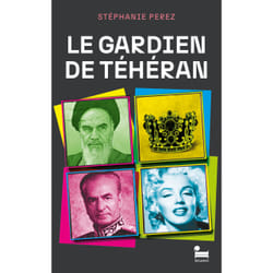 ISBN Le gardien de Téhéran : Le livre de Stéphanie Perez