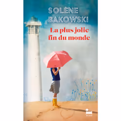 ISBN La plus jolie fin du monde : Le livre de Solène Bakowski, Roman, 320 pages