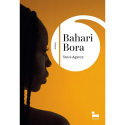 ISBN Bahari-Bora : Le livre de Steve Aganze