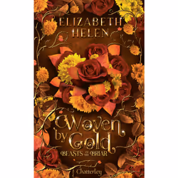 ISBN Beasts of the Briar - Tome 2 Woven by Gold : Le livre de Elizabeth Helen, Roman, 864 pages