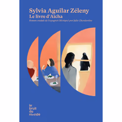 ISBN Le livre d'Aïcha : Le livre de Sylvia Aguilar Zéleny, Roman, 208 pages
