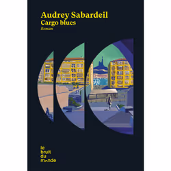 ISBN Cargo blues : Le livre de Audrey Sabardeil, Roman, 384 pages