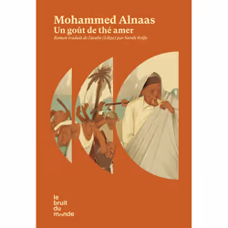 ISBN Un goût de thé amer : Le livre de Mohammed Alnaas, Roman, 176 pages