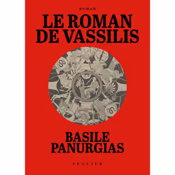 ISBN Le Roman de Vassilis : Le livre de Basile Panurgias, Roman, 256 pages