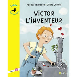 VICTOR L'INVENTEUR. NIVEAU 1 [ADAPTE AUX DYS], Lestrade Agnès de