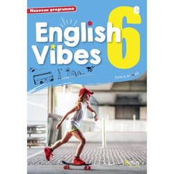English Vibes, manuel d'anglais LV1 6è livre de l'élève (Relié)