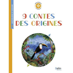 9 Contes des origines - Boussole Cycle 3 (Broché)