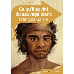 Ce qu'il advint du sauvage blanc (Broché)