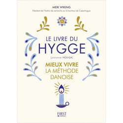 LE LIVRE DU HYGGE. MIEUX VIVRE : LA METHODE DANOISE, Wiking Meik