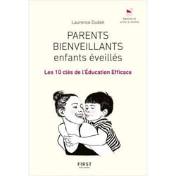Parents bienveillants, enfants éveillés - Dudek Laurence - Livres - Santé Vie de famille