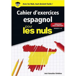 Cahier d'exercices Espagnol pour les nuls - Débutant / Faux débutant - Niveaux A1 - A2 (Broché)