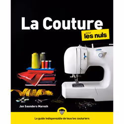 ISBN La Couture Pour les Nuls, 2e édition : Le livre de Jan Saunders Maresh, métier & loisirs, 456 pages