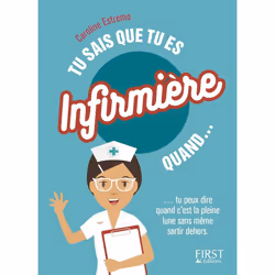 ISBN Tu sais que tu es infirmière quand... : Le livre de Caroline Estremo, Humoristique, 96 pages