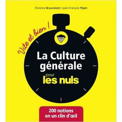 La culture générale pour les Nuls - Vite et Bien ! (Broché)
