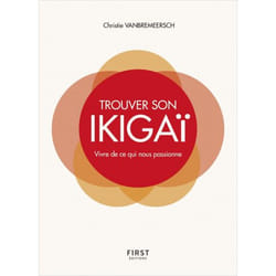 Trouver son Ikigaï - Vivre de ce qui nous passionne (Broché)
