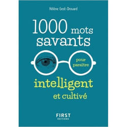 1000 mots savants pour paraître intelligent et cultivé (Broché)