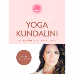 ISBN Yoga Kundalini - pour une vie invincible : Le livre de Guru Jagat, Santé, esprit et corps, 256 pages