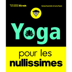 ISBN Le Yoga pour les Nullissimes : Le livre de Georg A. Feuerstein, Larry Payne