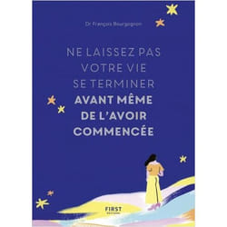 Ne laissez pas votre vie se terminer avant même de l'avoir commencée (Broché)