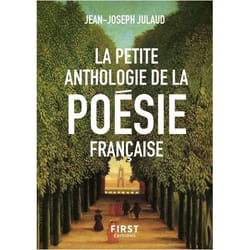 La Petite anthologie de la poésie française (Grand format)