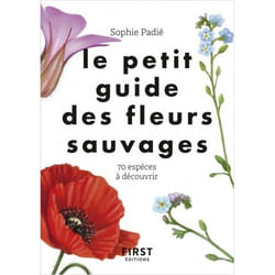 Le petit guide des fleurs sauvages (Broché)