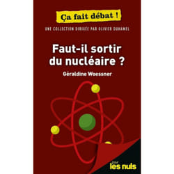 ISBN Faut-il sortir du nucléaire ? Pour les Nuls ça fait débat : Le livre de Géraldine Woessner