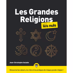 ISBN Les Grandes religions Pour les Nuls : Le livre de Jean-Christophe Saladin, Science & nature, 480 pages