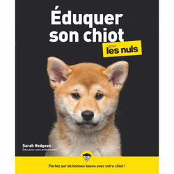 ISBN Éduquer son chiot pour les Nuls : Le livre de Sarah Hodgson, métier & loisirs, 192 pages