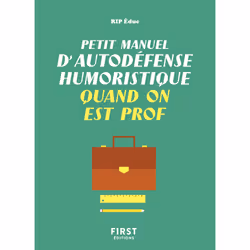 ISBN Petit manuel d'autodéfense humoristique quand on est prof : Le livre de Rip Educ, Humoristique, 96 pages
