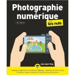 La Photographie Numérique Pour Les Nuls 20e