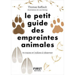 Le petit guide des empreintes animales - 70 traces et indices à observer (Broché)